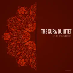 True Intention - Single by The Sura Quintet album reviews, ratings, credits