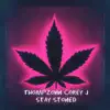 Stay Stoned (feat. Corey J) - Single album lyrics, reviews, download