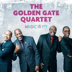 Music Is ??? by Golden Gate Quartet album reviews, ratings, credits