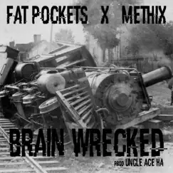 Brain Wrecked (feat. Methix) Song Lyrics