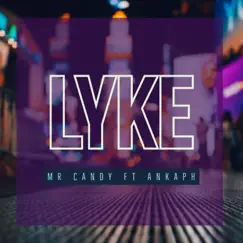 Lyke (feat. Ankaph) Song Lyrics