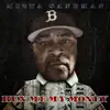 Run Me My Money - Single album lyrics, reviews, download