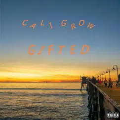 Gifted - Single by Cali Grow album reviews, ratings, credits