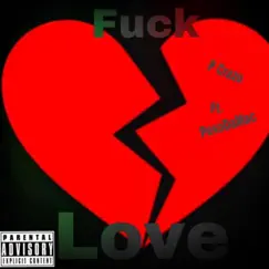 F**k Love (feat. Peso Da Mac) Song Lyrics