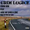 Know How (feat. Nobe Inf Gang & L0ne) - Single album lyrics, reviews, download