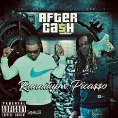 After Cash (feat. Pica$$o) Song Lyrics