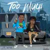 Too Much (feat. Kofi) - Single album lyrics, reviews, download