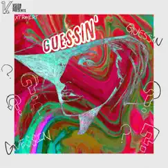 Guessin' - Single by Xtravert album reviews, ratings, credits