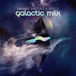 Galactic Milk - Single by Homemade Spaceship & Cofresi album reviews, ratings, credits