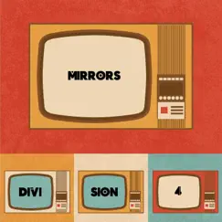 Mirrors - Single by Division 4 album reviews, ratings, credits