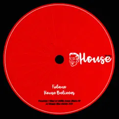 House Believer - Single by Fulano album reviews, ratings, credits