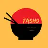 Fasho (feat. G.Keys) - Single album lyrics, reviews, download