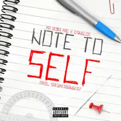 Note to Self (feat. D'Angloo) - Single by KP RO$a Kiid album reviews, ratings, credits