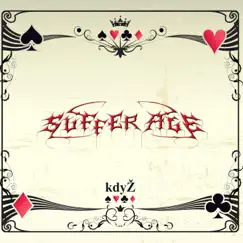 KdyŽ - EP by Suffer Age album reviews, ratings, credits