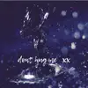 Don't Hug Me XX (Instrumental) - Single album lyrics, reviews, download