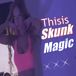 Magic - Single by ThisIsSkunk album reviews, ratings, credits