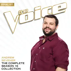 The Season 16 Collection (The Voice Performance) - EP by Andrew Sevener album reviews, ratings, credits