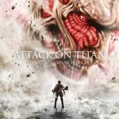 Attack on Titan (Original Motion Picture Soundtrack) by Shiro SAGISU album reviews, ratings, credits