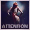 Attention - Single album lyrics, reviews, download