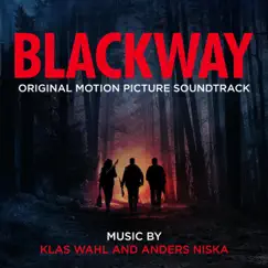 Blackway (Original Motion Picture Soundtrack) by Klas Wahl and Anders Niska album reviews, ratings, credits