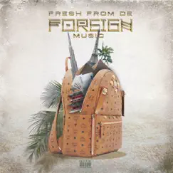 Foreign Music by Freshfromde album reviews, ratings, credits