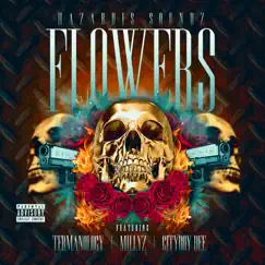 Flowers (feat. Termanology, Millyz & Cityboy Dee) - Single by Hazardis Soundz album reviews, ratings, credits