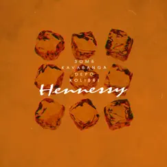Hennessy - Single by Zomb & kavabanga Depo kolibri album reviews, ratings, credits