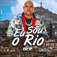 Eu Sou o Rio - EP by MC Kevin O Chris album reviews, ratings, credits