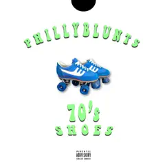 70's Shoes - Single by Phillyblunts album reviews, ratings, credits