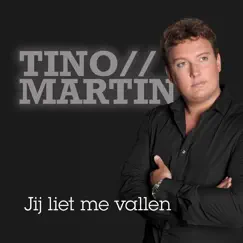 Jij liet me vallen (Orkestband) - Single by Tino Martin album reviews, ratings, credits