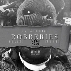 Robberies (feat. 44 Justo) - Single by 44willio album reviews, ratings, credits