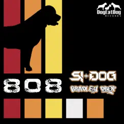 808 - Single by Si-Dog & Bradley Drop album reviews, ratings, credits