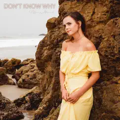 Don’t Know Why (Acoustic) Song Lyrics