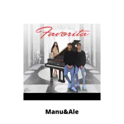 Favorita - Single by Manu&ale album reviews, ratings, credits