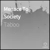 Menace to Society - Single album lyrics, reviews, download