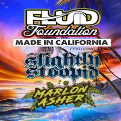 Made in California (feat. Slightly Stoopid & Marlon Asher) - Single by Fluid Foundation album reviews, ratings, credits