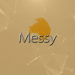 Messy - Single by C20 Beats album reviews, ratings, credits