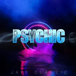 Psychic - Single by Jaye Classic album reviews, ratings, credits