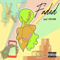 Faded (feat. Thutmose) Song Lyrics