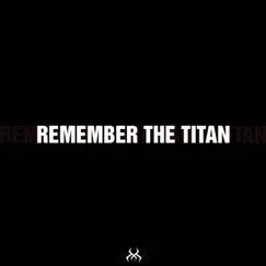 Remember the Titan - Single by Cryptic Wisdom album reviews, ratings, credits