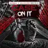 Case On It (Radio Edit) [feat. HoodRich Pablo Juan] - Single album lyrics, reviews, download