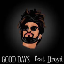 Good Days (feat. Droyd) - Single by Sean Wright album reviews, ratings, credits