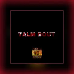 Talm Bout (feat. Vari$) Song Lyrics