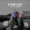 Hypnotised (feat. Holly Drummond) - Single album lyrics, reviews, download