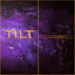 Tilt - Single by Noomi album reviews, ratings, credits
