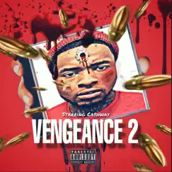 Vengeance 2 by Ca$Hway album reviews, ratings, credits