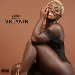 Melanin - Single by G Rich album reviews, ratings, credits