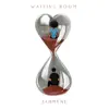 Waiting Room - Single album lyrics, reviews, download