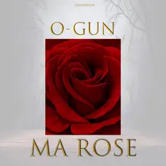 Ma Rose - Single by O-Gun album reviews, ratings, credits