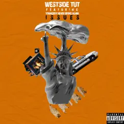 Issues (feat. YoungBoy Never Broke Again) - Single by Westside Tut album reviews, ratings, credits